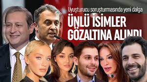 Ünlülere yönelik soruşturma! Çok sayıda ünlü isime gözaltı kararı