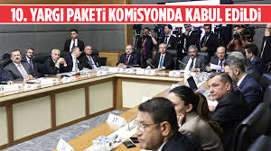 10. Yargı Paketi TBMM Adalet Komisyonu’nda kabul edildi! İşte madde madde tüm değişiklikler 