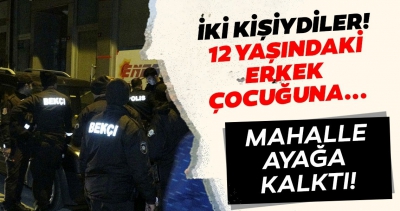 12 yaşındaki erkek çocuğunu taciz edip kaçırmaya çalışan sapkınlardan son dakika haberi geldi! Mahalleli yakaladı ve....