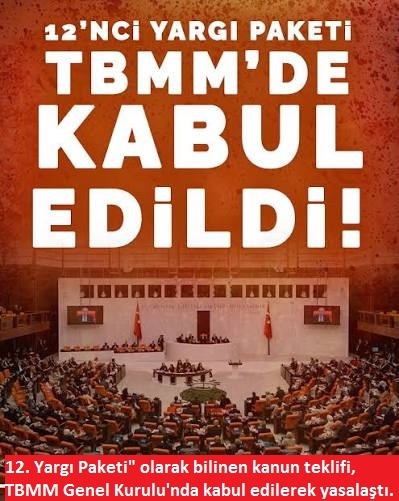 12'inci Yargı Paketi, TBMM Genel Kurulu'nda kabul edildi