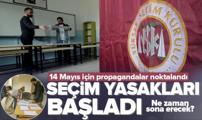 14 Mayıs seçimleri için propaganda yasakları başladı! İşte uyulması gereken kurallar