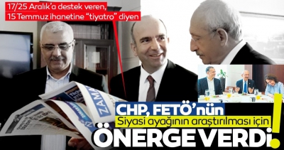 15 Temmuz hain darbe girişimine 'tiyatro' diyen CHP'den FETÖ'nün siyasi ayağı için komik önerge!.