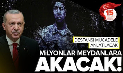 Başkan Recep Tayyip Erdoğan ile birlikte 15 Temmuz'da meydanlarda nöbet vakti