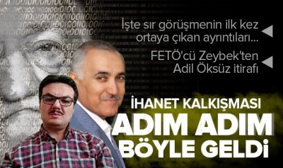 15 Temmuz ihanet planı 8 ay önce yapıldı! FETÖ'cü Salim Zeybek'ten flaş Adil Öksüz itirafı: O belge sahte