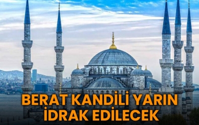 2023 Berat Kandili Yarın idrak edilecek 