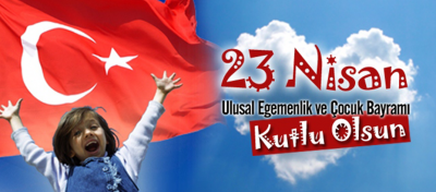 23 Nisan Ulusal Egemenlik ve Çocuk Bayramı’nı kutluyoruz.