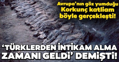 25 yıldır acısı hala taze: Srebrenitsa Katliamı! 'Türklerden intikam alma zamanı geldi'.