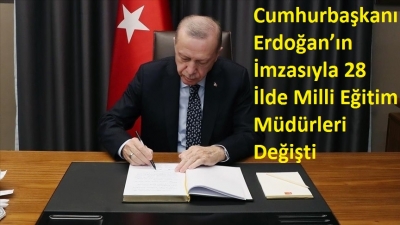 28 ile yeni milli eğitim müdürleri atandı Atanan ve görevden alınan milli eğitim müdürleri kim? Hangi illerde milli eğitim müdürleri değişti? 20 Ocak Resmi Gazete atama kararları