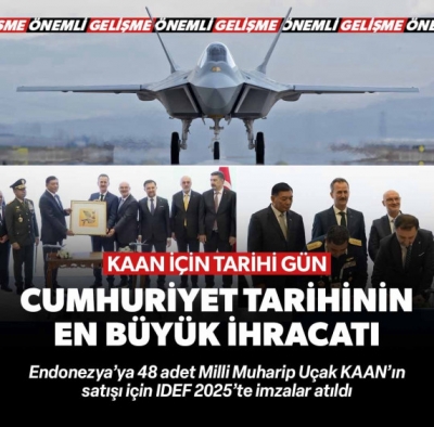 48 adet KAAN'ın satışı için imzalar atıldı! Cumhuriyet tarihinin en büyük savunma ihracatı
