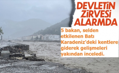 5 bakan, Batı Karadeniz'deki sel bölgesinde 