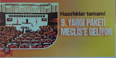 9. Yargı paketi TBMM'ye geliyor