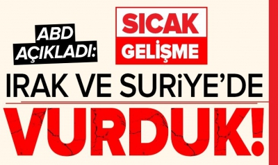 ABD, Irak ve Suriye'de İran destekli Hizbullah tugaylarını vurdu..