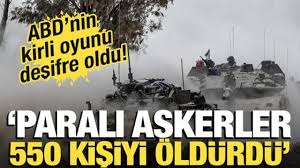 ABD'nin kirli planı ortaya çıktı: Paralı askerler Gazze’de 550 kişiyi öldürdü