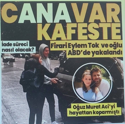 Adalet Bakanı Tunç duyurdu: 'Eylem Tok ve oğlu ABD'de yakalandı'