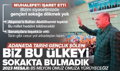Adana'da büyük coşku... Başkan Erdoğan'dan önemli açıklamalar