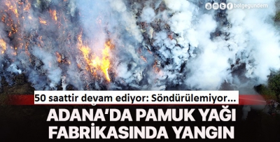 Yeni görüntüler geldi! 50 saattir devam ediyor: Söndürülemiyor..