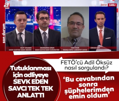 Adil Öksüz nasıl sorgulandı? Tutuklanması için sevk eden emekli savcı Cihan Ergün tek tek anlattı