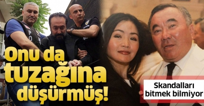 Adnan Oktar suç örgütü Nazarbayev'in kardeşini de dolandırmış!