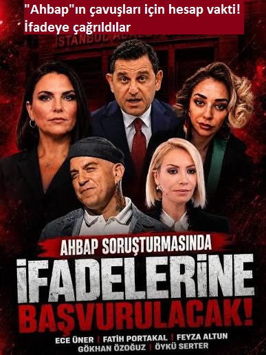 Ahbap Derneği soruşturması derinleşiyor! O isimler için hesap vakti... İfadelerine başvurulacak