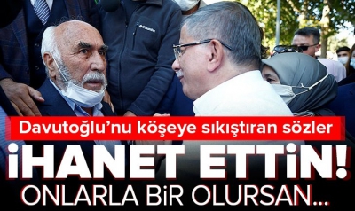 Ahmet Davutoğlu'na Kayseri'de 'ihanet' tepkisi 