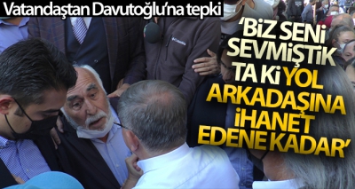 Ahmet Davutoğlu'na Kayseri'de 'ihanet' tepkisi 