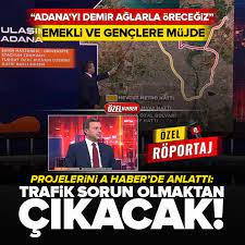 AK Parti Adana Adayı Fatih Mehmet Kocaispir projelerini A Haber’de anlattı: Adana'da trafik sorun olmaktan çıkacak  