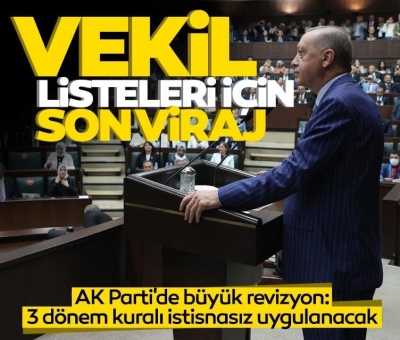 AK Parti listelerinde 14 Mayıs için büyük revizyon! 3 dönem kuralında istisna yok 