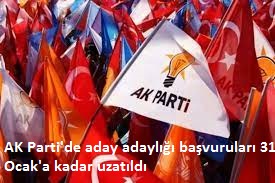 AK Parti'de aday adaylığı başvuruları 31 Ocak'a kadar uzatıldı 