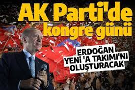 AK Parti’de kongre günü! Cumhurbaşkanı Erdoğan yeni 'A Takımı'nı oluşturacak
