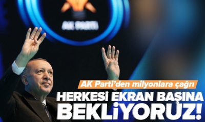 AK Parti'den 84 milyona çağrı! 