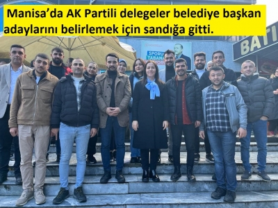 AK Partili delegeler adayları belirlemek için sandığa gitti!