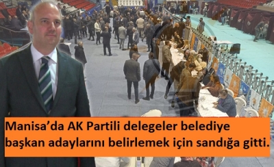 AK Partili delegeler adayları belirlemek için sandığa gitti!