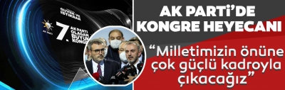 AK Parti'li Kandemir: Yarın milletimizin önüne çok güçlü bir kadro ile çıkacağız 