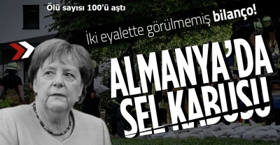 Almanya'da sel felaketi: Ölü sayısı 100'ü aştı