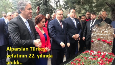 Alparslan Türkeş, vefatının 22. yılında anıldı..