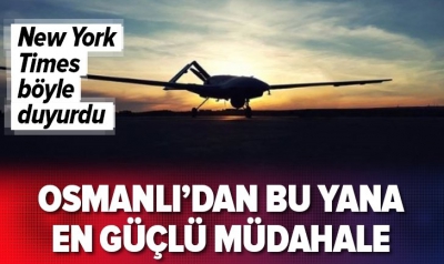 Amerikan New York Times: Türkiye, Libya'da belirleyici güç haline geldi.