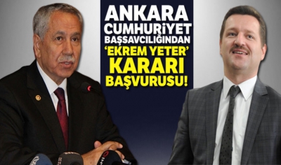 Ankara Cumhuriyet Başsavcılığı, Ekrem Yeter hakkında istinaf mahkemesine başvurdu..