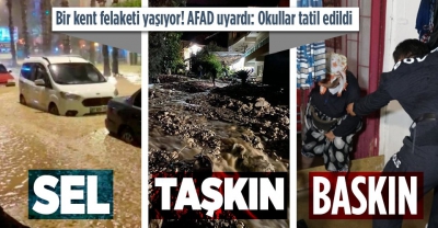 Antalya'da kuvvetli yağış sele neden oldu! Kumluca'da eğitime 1 gün ara verildi