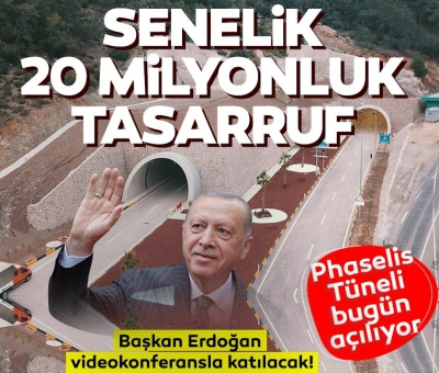 Antalya'ya dev hizmet! Phaselis Tüneli bugün açılıyor! Yılda 20 milyon TL kasada kalacak 