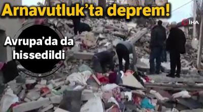 Arnavutluk'ta 6,4 büyüklüğünde deprem.