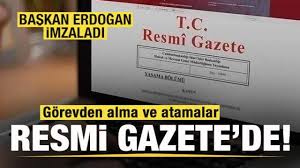 Atama ve görevden alma kararları Resmi Gazete'de