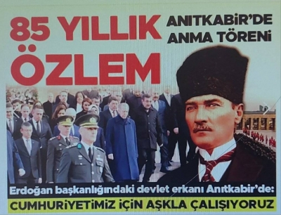 Atatürk'ün ebediyete intikalinin 85. yılı... Cumhurbaşkanı Erdoğan: Cumhuriyetimizi ilelebet payidar kılmak için aşkla çalışıyoruz 