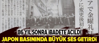 Ayasofya'da ilk Cuma namazı Japonya'da ses getirdi!.