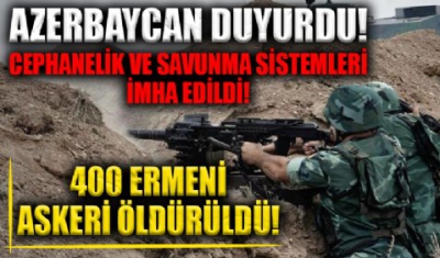 Azerbaycan: 400 Ermeni askeri öldürüldü