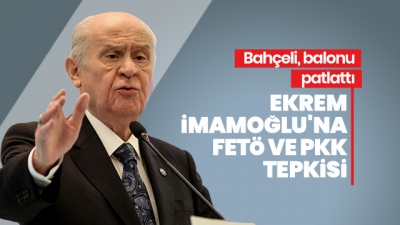 Bahçeli: Ekrem İmamoğlu'nun sloganı çok yanlış.