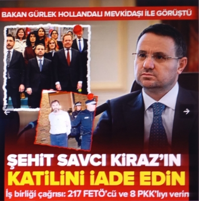 Bakan Gürlek Hollandalı mevkidaşı ile görüştü: Şehit Savcı Kiraz’ın katilinin iadesi talebi