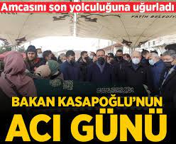 Bakan Kasapoğlu'nun amcası İbrahim Kasapoğlu son yolculuğuna uğurlandı 