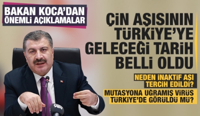 Bakan Koca: Çin aşısı bir aksilik olmazsa Pazar'ı Pazartesi'ye bağlayan gece yola çıkıyor