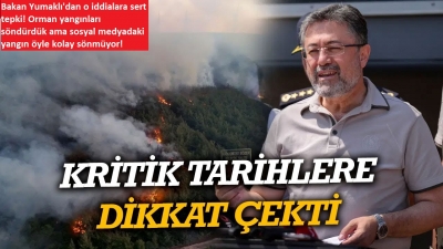 Bakan Yumaklı'dan o iddialara sert tepki! Orman yangınları söndürdük ama sosyal medyadaki yangın öyle kolay sönmüyor