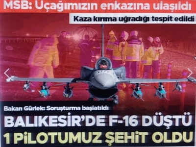 Balıkesir'de F-16 savaş uçağı düştü: 1 pilot şehit oldu | 2 cumhuriyet savcısı görevlendirildi